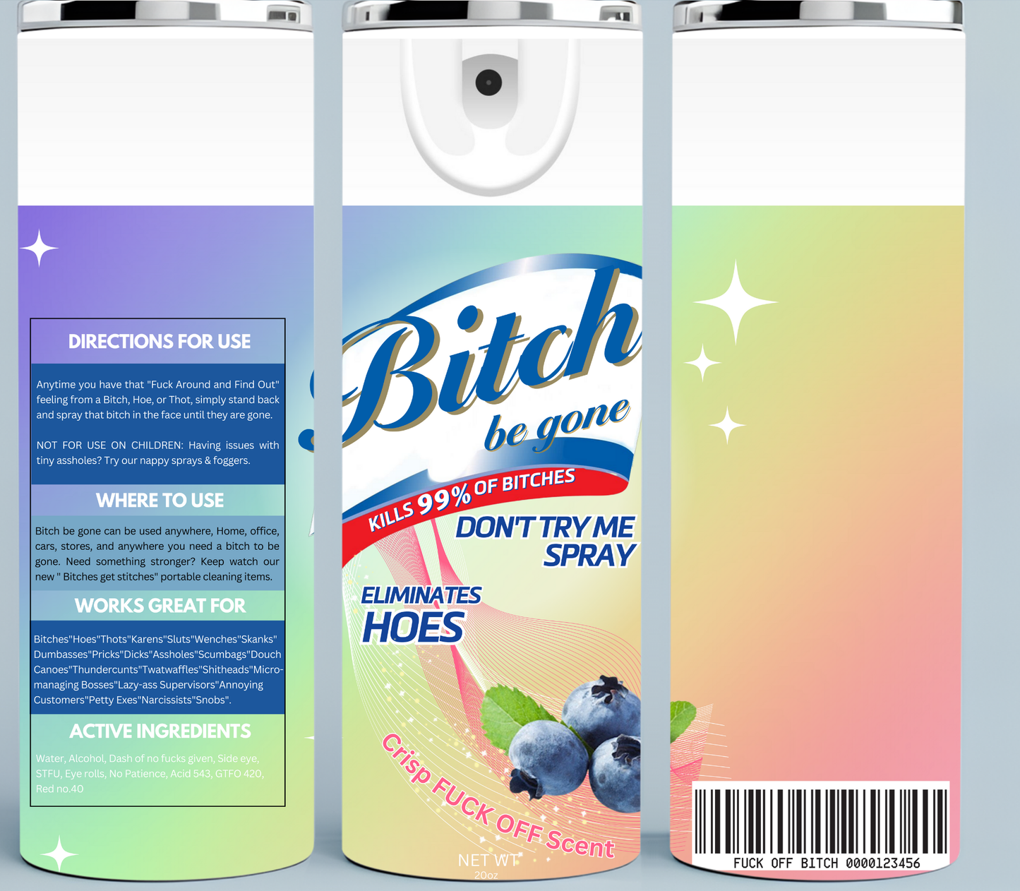 Rainbow Bitch Be Gone tumbler