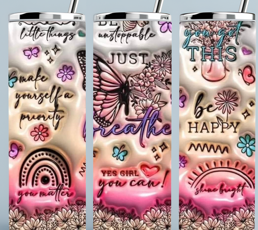 3D Inflated Just Breathe Positive tumbler