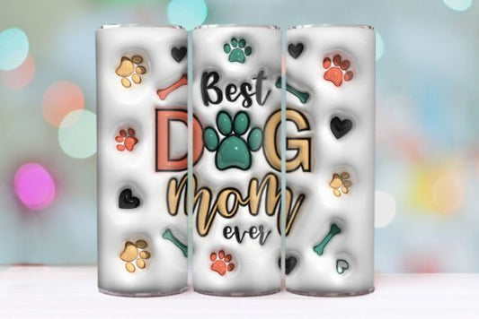 3D Inflated Best Dog Mom Ever Tumbler
