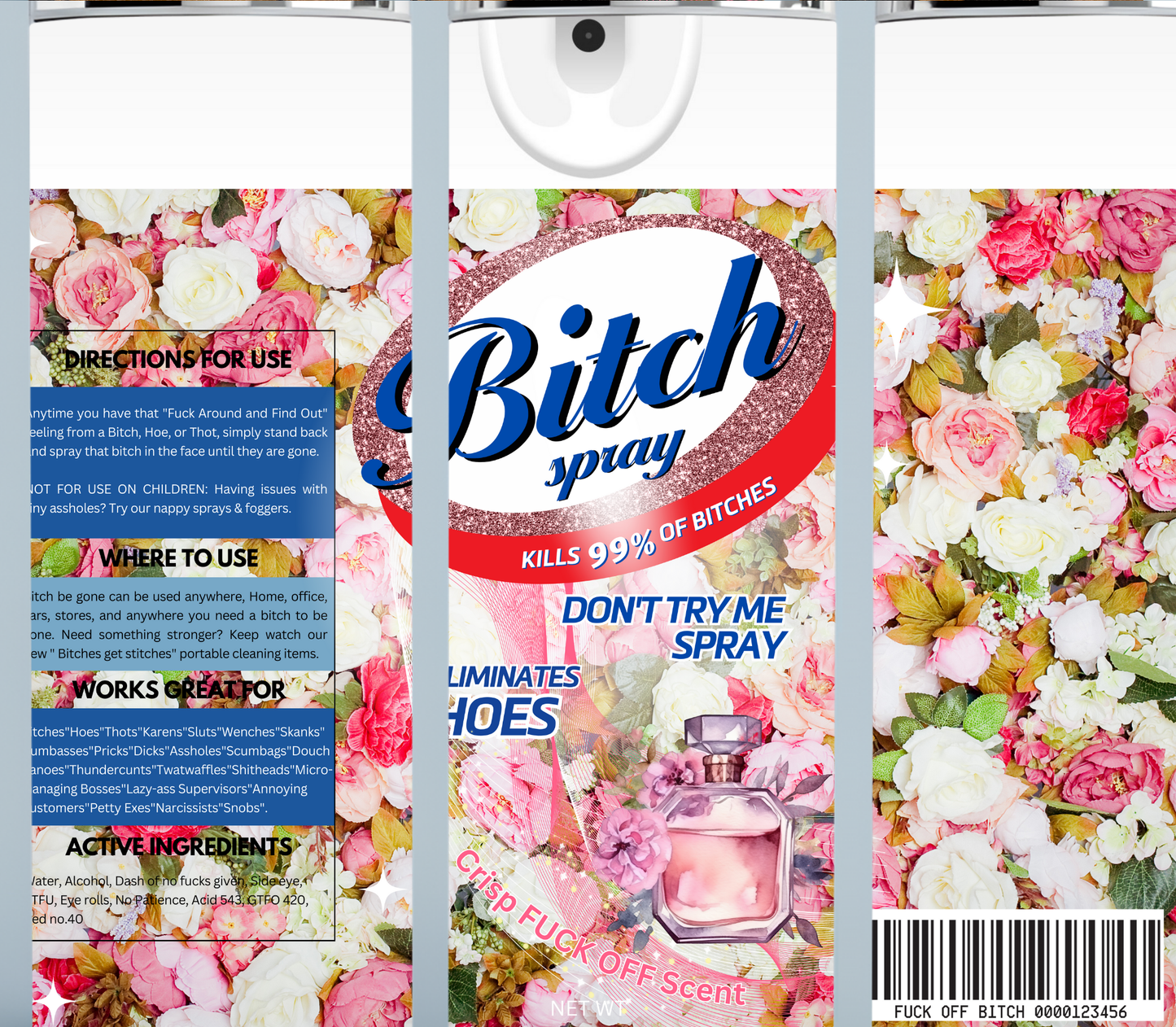Bitch Be Gone Rose Spray tumbler